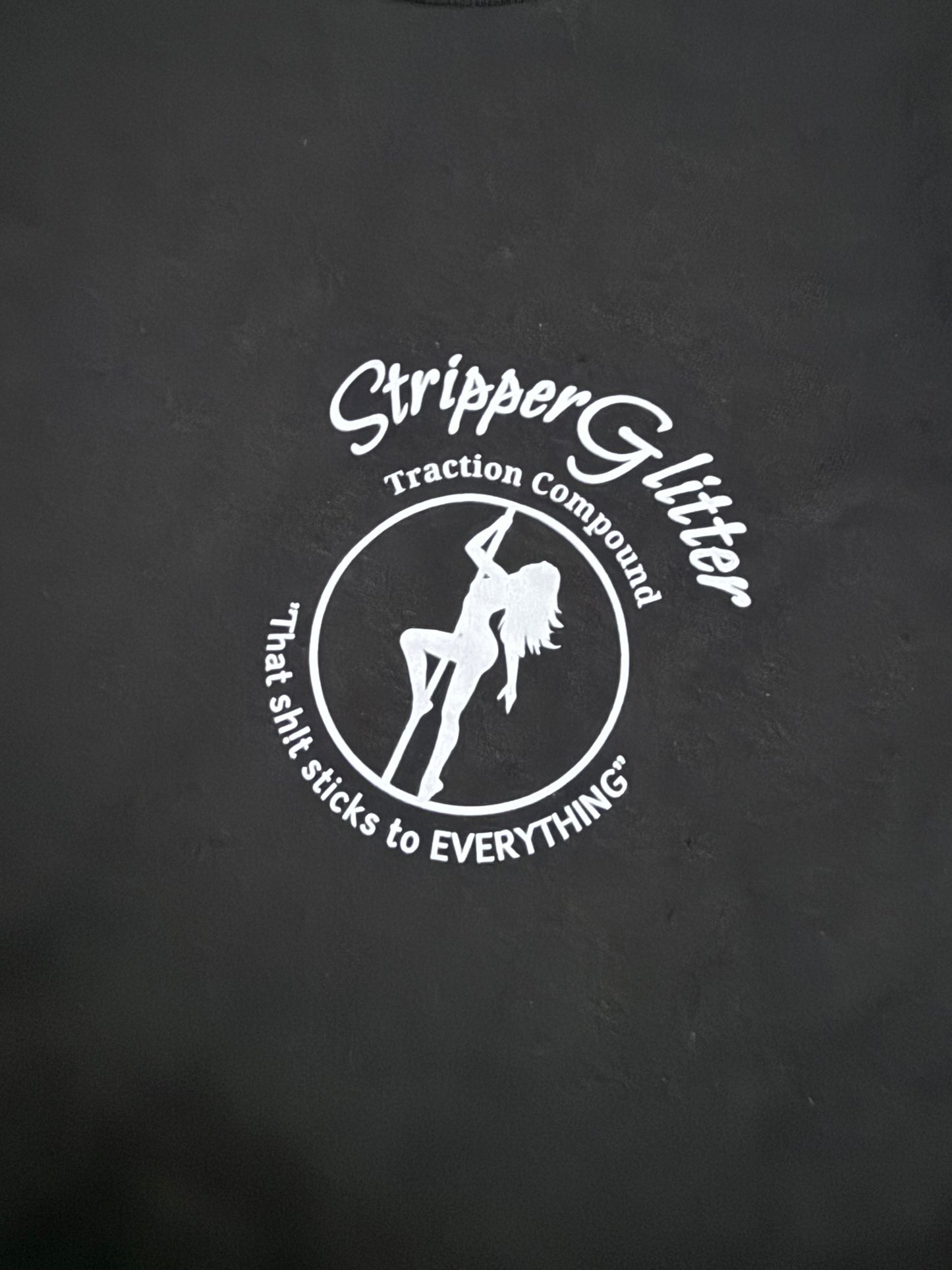 SG "Everything Sticks When You Want it To" T-Shirt