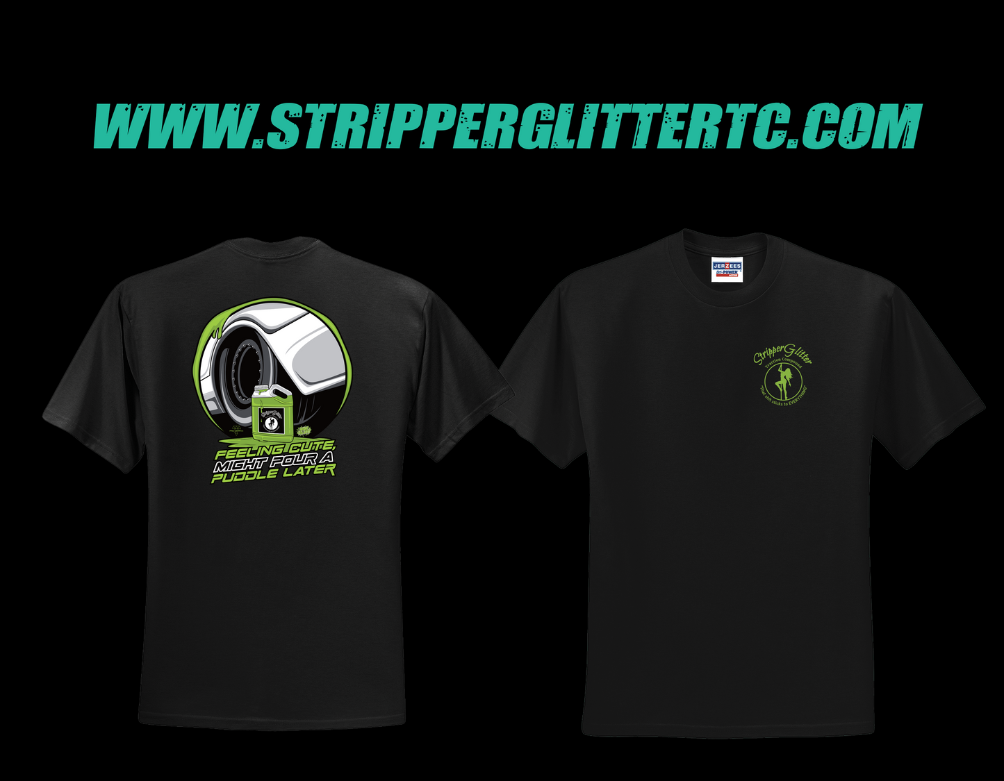 SG "Feeling Cute Might Pour a Puddle Later" T-Shirt