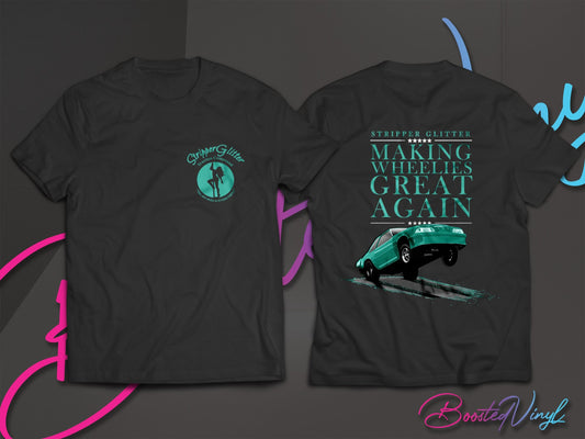 SG Making Wheelies Great Again T-Shirt